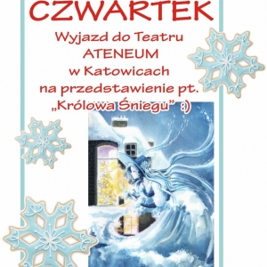 Plakat przedstawia czwarty dzień zimowiska - czwartek. Wyjazd do Teatru Ateneum w Katowicach.